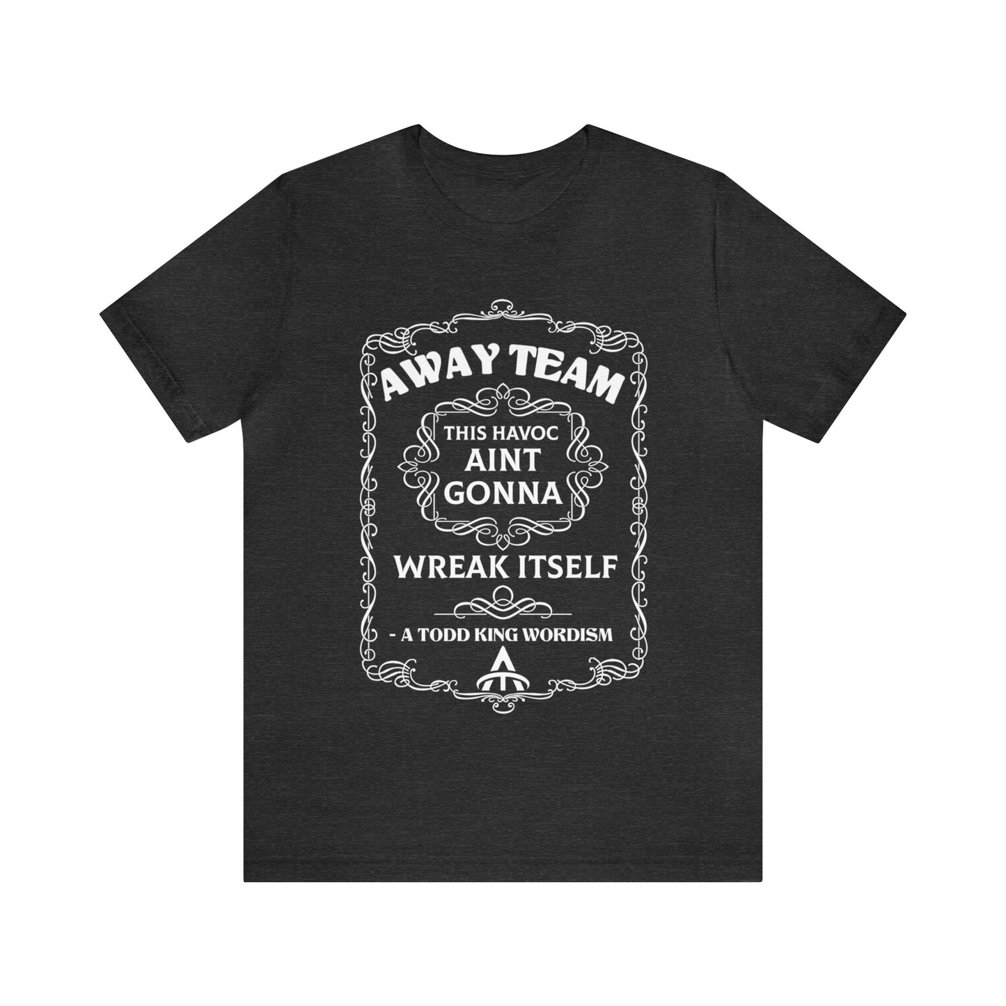 Away Team - Wreak Havoc Unisex Jersey Short Sleeve Tee